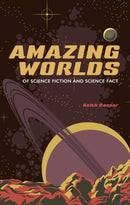 Amazing Worlds of Science Fiction and Science Fact-9781789149944