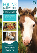 Equine Behaviour in Mind : Applying Behavioural Science to the Way we Keep, Work and Care for Horses-9781789180077