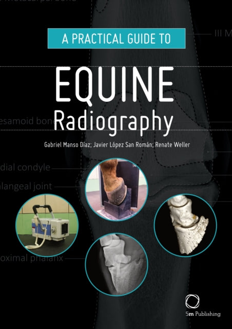A Practical Guide to Equine Radiography-9781789180145