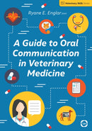 A Guide to Oral Communication in Veterinary Medicine-9781789180954