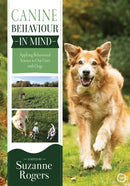 Canine Behaviour in Mind : Applying Behavioural Science to Our Lives with Dogs-9781789181371