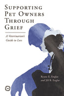 Supporting Pet Owners Through Grief : A Veterinarian's Guide to Loss-9781789182392