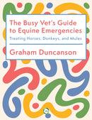 Busy Vet’s Guide to Equine Emergencies