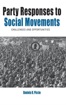 Party Responses to Social Movements : Challenges and Opportunities-9781789201536