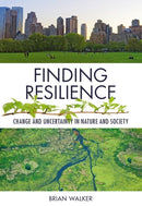 Finding Resilience : Change and Uncertainty in Nature and Society-9781789241594