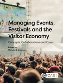 Managing Events, Festivals and the Visitor Economy : Concepts, Collaborations and Cases-9781789242850