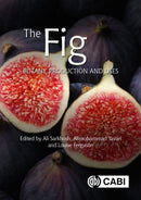 The Fig : Botany, Production and Uses-9781789242881