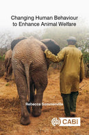 Changing Human Behaviour to Enhance Animal Welfare-9781789247237