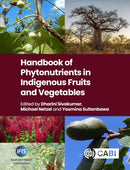 Handbook of Phytonutrients in Indigenous Fruits and Vegetables-9781789248043