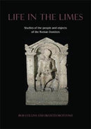Life in the Limes : Studies of the people and objects of the Roman frontiers-9781789253856