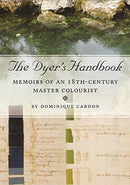 The Dyer's Handbook : Memoirs of an 18th-Century Master Colourist-9781789255492