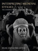 Interpreting Medieval Effigies : The Evidence from Yorkshire to 1400-9781789256857