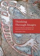 Thinking Through Images : Narrative, Rhythm, Embodiment and Landscape in the Nordic Bronze Age-9781789257014