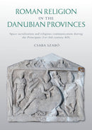 Roman Religion in the Danubian Provinces