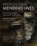 Broken Pots, Mending Lives : The Archaeology of Operation Nightingale-9781789259384