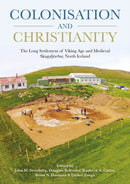 Colonisation and Christianity : The Long Settlement of Viking Age and Medieval Skagafjordur, North Iceland-9781789259674