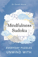 Mindfulness Sudoku : Everyday puzzles to unwind with-9781789292121