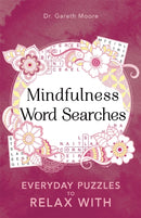 Mindfulness Word Searches : Everyday puzzles to relax with-9781789292145