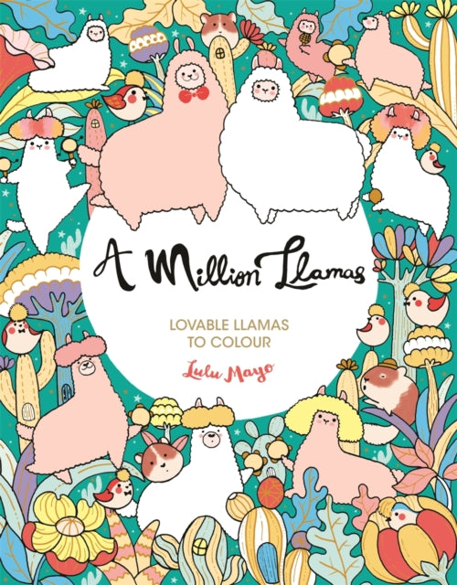 A Million Llamas : Lovable Llamas to Colour-9781789292701
