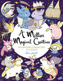 A Million Magical Creatures : Enchanting Characters to Colour-9781789293531