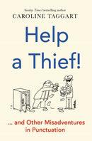 Help a Thief! : And Other Misadventures in Punctuation-9781789293616