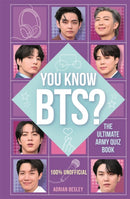 You Know BTS? : The Ultimate ARMY Quiz Book-9781789294156