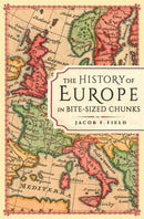 The History of Europe in Bite-sized Chunks-9781789294163