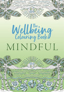The Wellbeing Colouring Book: Mindful-9781789294323