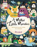 A Million Little Monsters : Spooktacular Cuties to Colour-9781789294477