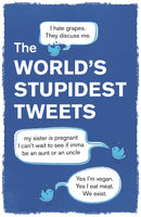 The World's Stupidest Tweets-9781789294927