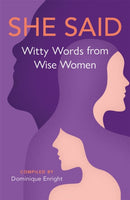 She Said : Witty Words from Wise Women-9781789295405