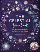 The Celestial Handbook : An Astrological Guide to Planning Your Week-9781789295504