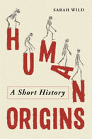 Human Origins : A Short History-9781789295788