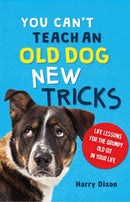 You Can't Teach an Old Dog New Tricks-9781789296310