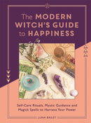 Modern Witch''s Guide to Happiness