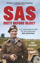 SAS: Duty Before Glory : The True WWII Story of SAS Original Reg Seekings (as featured on SAS Rogue Heroes)-9781789296723