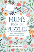 Mum's Book of Puzzles : Relax and Unwind with over 150 Puzzles to Solve-9781789296754