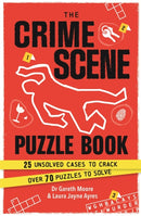 The Crime Scene Puzzle Book : 25 Unsolved Cases to Crack. Over 70 Puzzles to Solve-9781789296952