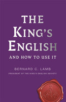 The King's English : And How to Use It-9781789297034