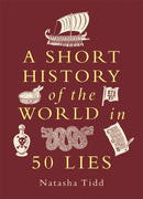A Short History of the World in 50 Lies-9781789297836