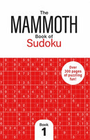 The Mammoth Book of Sudoku 1 : Over 300 Pages of Puzzling Fun-9781789298260
