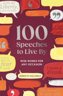 100 Speeches to Live By : Wise Words for Any Occasion-9781789298635