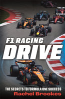 F1 Racing: Drive : The Secrets to Formula One Success-9781789298666