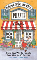 Meet Me at the Puzzle Cafe : Solve Your Way to Happily Ever After in 50 Puzzles-9781789298703