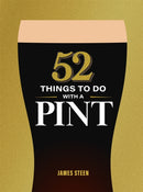 52 Things to Do with a Pint-9781789298802