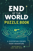 End of the World Puzzle Book : A Dystopian Escape Room Adventure-9781789299038