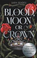 Blood, Moon or Crown