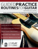 Guided Practice Routines For Guitar - Advanced Level-9781789334234