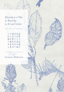 Drawing as a Way of Knowing in Art and Science-9781789380576
