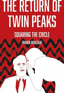 The Return of Twin Peaks : Squaring the Circle-9781789382778